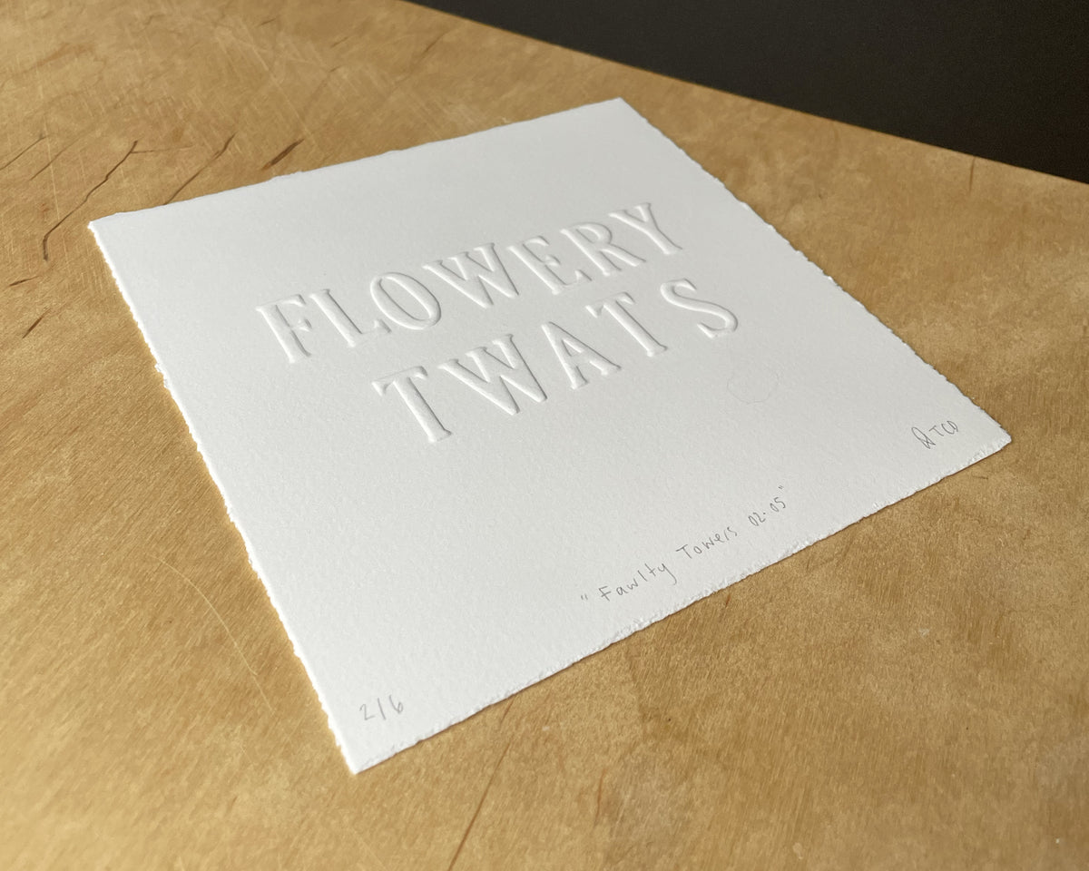 "Flowery Twats" Fawlty Towers embossed print – The Chemist's Daughter